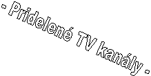 - Pridelené TV kanály -
